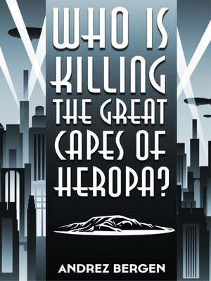 cover image of Who is Killing the Great Capes of Heropa?
